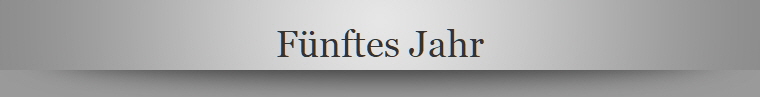 F�nftes Jahr