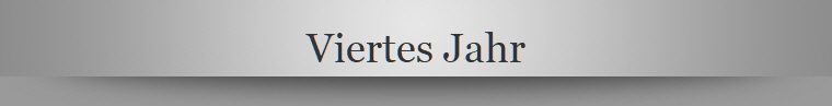 Viertes Jahr